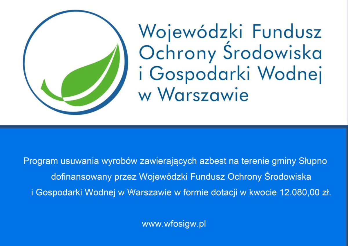 Program usuwania wyrobów zawierających azbest na terenie gminy Słupno