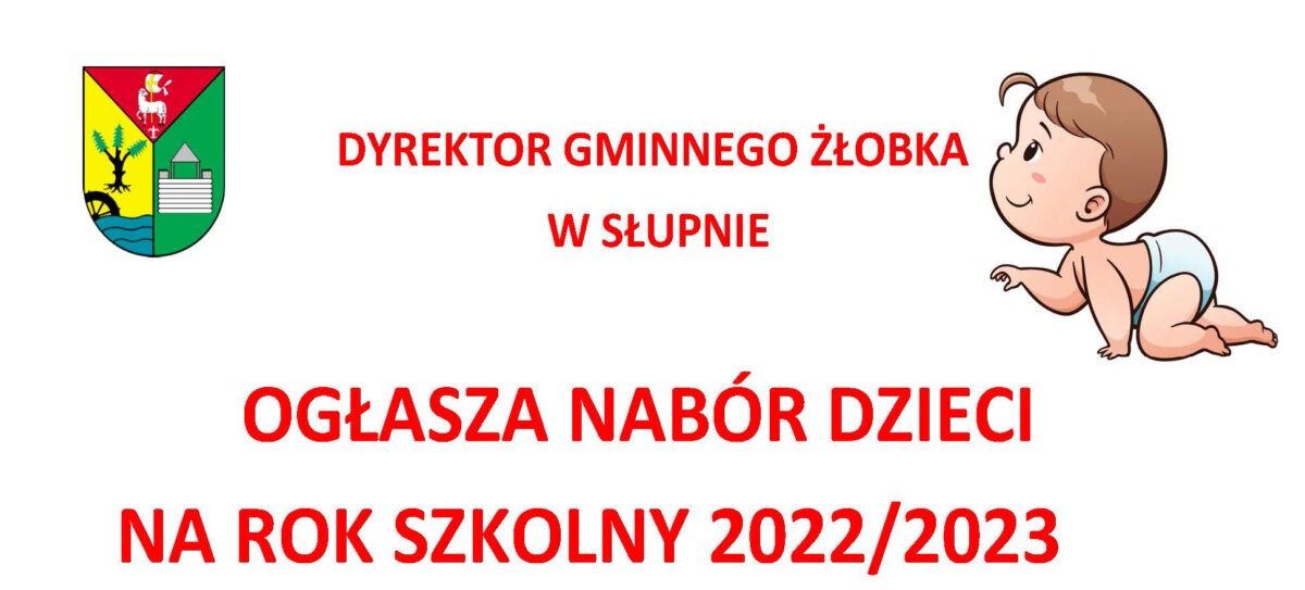Nabór dzieci do żłobka na rok szkolny 2022/2023